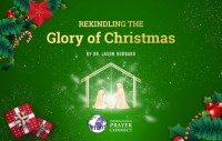 Editorial: ‘Rekindling the Glory of Christmas' - Dr Jason Hubbard