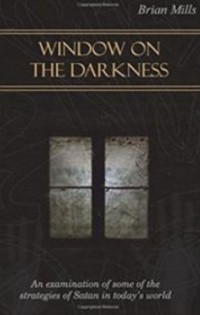 Window on the Darkness deur Brian Mills – Boek / Kindle